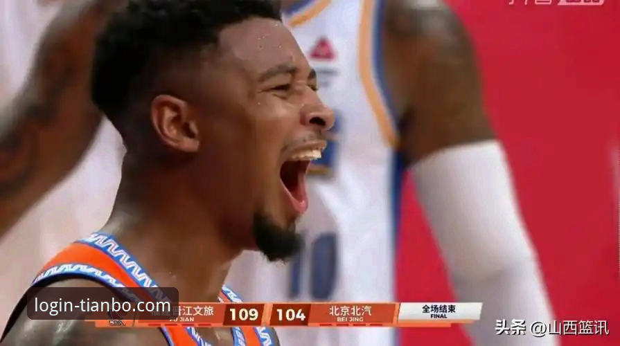 皮特森38分力挽狂澜，天博体育平台深度复盘京闽大战